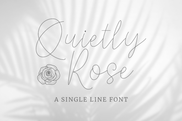 Quietly Rose: A Font That Speaks Volumes in Design